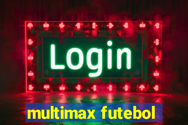 multimax futebol